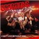 Scorpions - Can't Live Without You